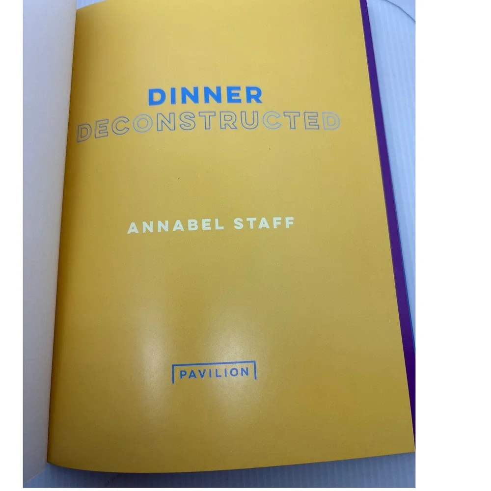 Dinner Deconstructed Cookbook Annabel Staff Pavilion 35 Recipes Food‎